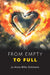From Empty to Full by Jo Anna Mike Simmons
