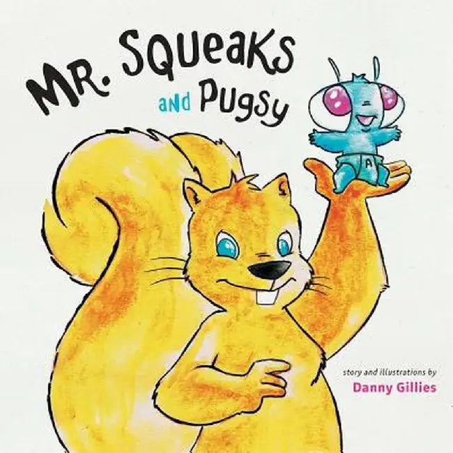 Mr. Squeaks and Pugsy by Danny Gillies
