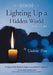 Lighting Up a Hidden World: CFS and ME by Valerie Free