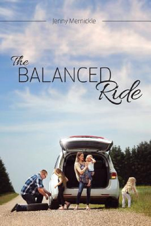 The Balanced Ride by Jenny Mernickle, Daryl Benson