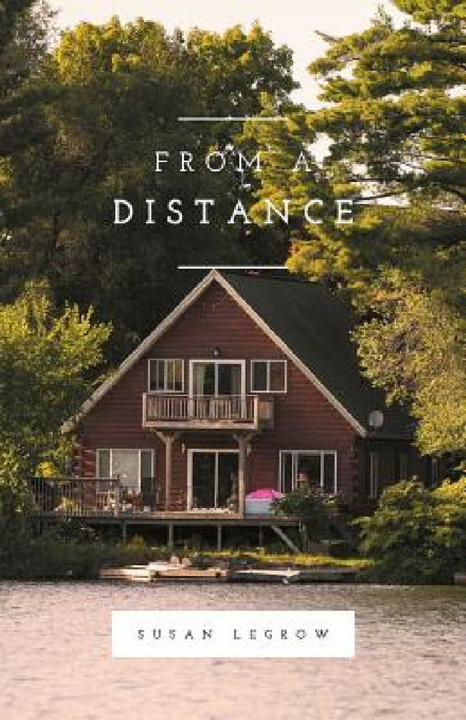 From a Distance by Susan Legrow