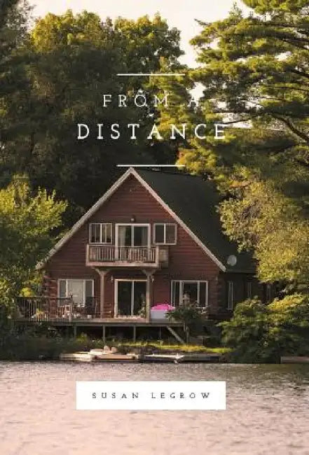 From a Distance by Susan Legrow