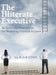 The Illiterate Executive: An Executive's Handbook for Mastering Financial Acumen by Blair Cook
