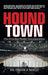 Hound Town: One of the Best Hockey Towns Anywhere by Frank S. Sarlo