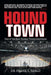 Hound Town: One of the Best Hockey Towns Anywhere by Frank S. Sarlo