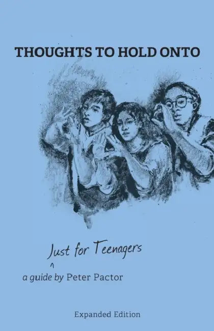 Thoughts to Hold Onto: Just for Teenagers by Peter Pactor