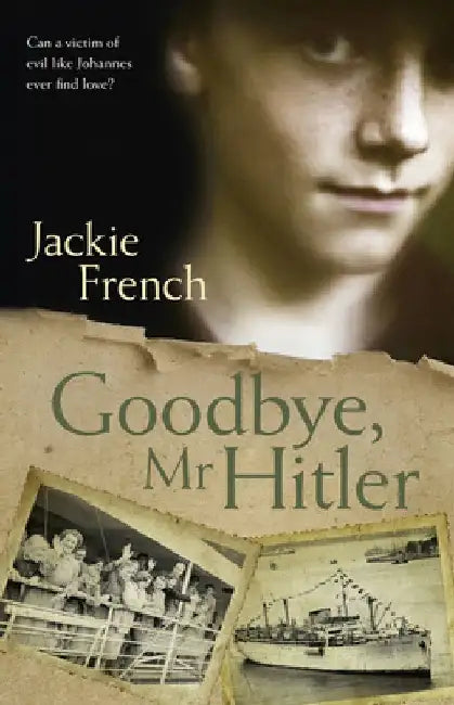 Goodbye, MR Hitler by Jackie French