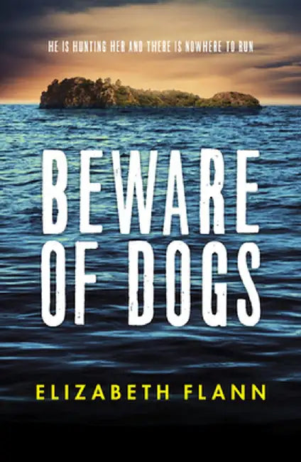 Beware of Dogs by Elizabeth Flann
