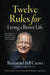 12 Rules for Living a Better Life by Reverend Bill Crews