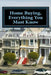Home Buying, Everything You Must Know by Paul E. Hunt Esq
