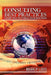 Consulting Best Practices: A Complete "How to Book" on Building a Services Delivery Business by Mark P. Loos