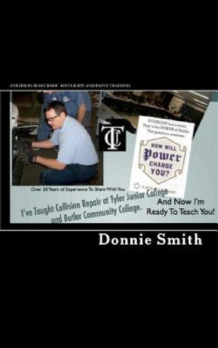 Collision Blast Basic Auto Body and Paint Training by Donnie Smith