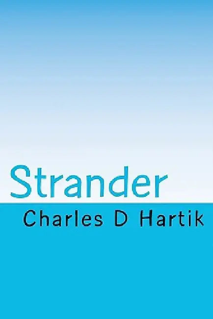 Strander by Charles D. Hartik