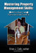 Mastering Property Management Skills: Your Keys to Positive Cash Flow by Brian J. Cody