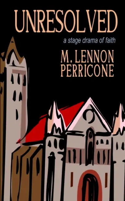 Unresolved by M. Lennon Perricone