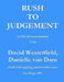 Rush to Judgement: a critical examination of the David Westerfield, Danielle van Dam child kidnapping and murder case, San Diego 2002 by C. Stevenson