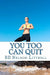 You Too Can Quit by Bd Nelson-Littrell