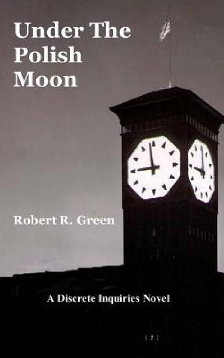 Under the Polish Moon by Robert R. Green