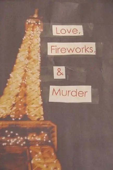 Love, Fireworks, and Murder by Emily Bastholm