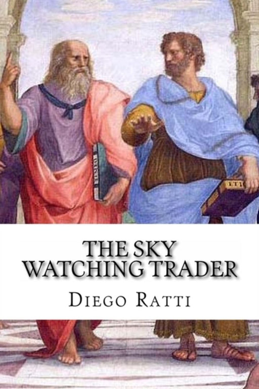 The Sky Watching Trader by Ratti, Diego