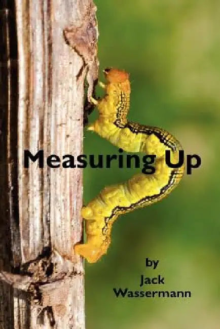 Measuring Up by Jack Wassermann
