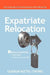 Expatriate Relocation: How to Manage the Emotional Issues When Relocating by Gudrun Kittel-Thong
