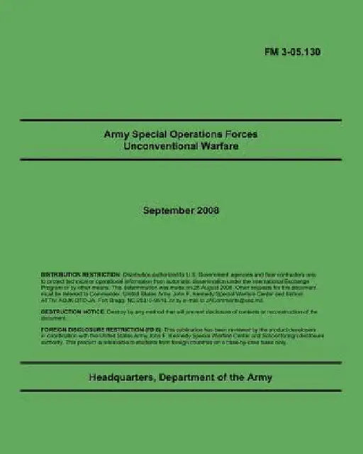 Army Special Operations Forces Unconventional Warfare: FM 3-05.130 by Department Of the Army