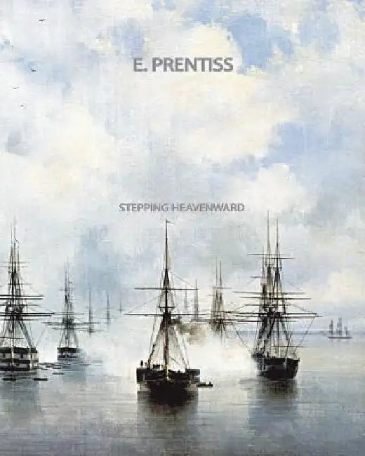 Stepping Heavenward by E. Prentiss