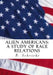 Alien Americans: A Study of Race Relations by B. Schrieke