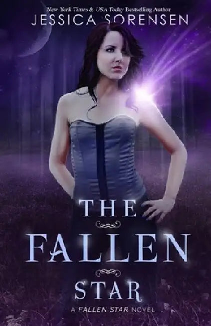 The Fallen Star: Fallen Star Series by Jessica Sorensen