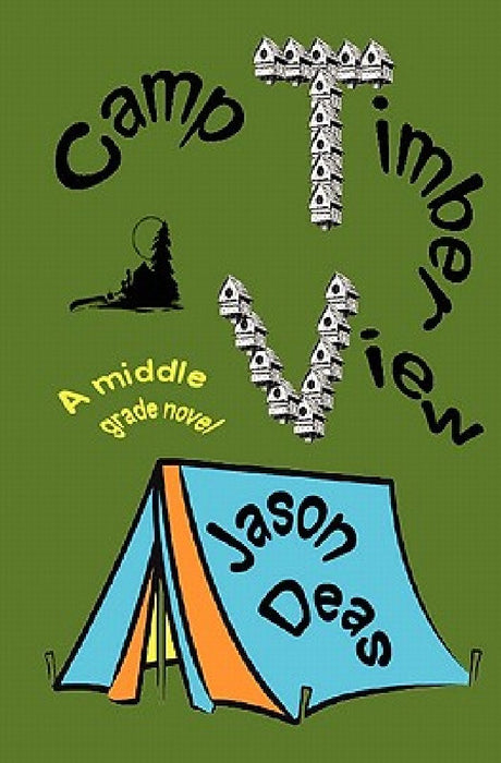 Camp Timber View by Jason Deas