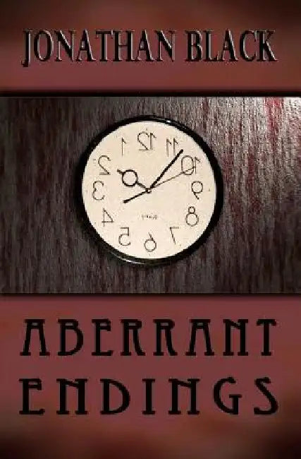 Aberrant Endings by Jonathan Black