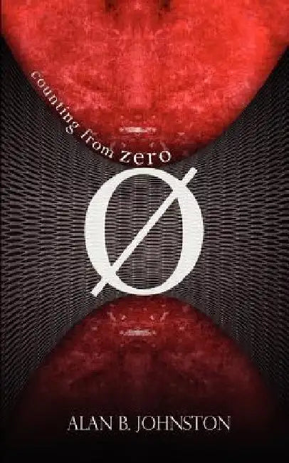 Counting from Zero by Alan B. Johnston