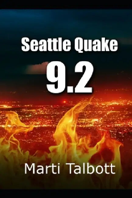 Seattle Quake 9.2 by Marti Talbott