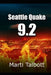 Seattle Quake 9.2 by Marti Talbott