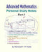 Advanced Mathematics Personal Study Notes: Part I by Mohamed F. El-Hewie