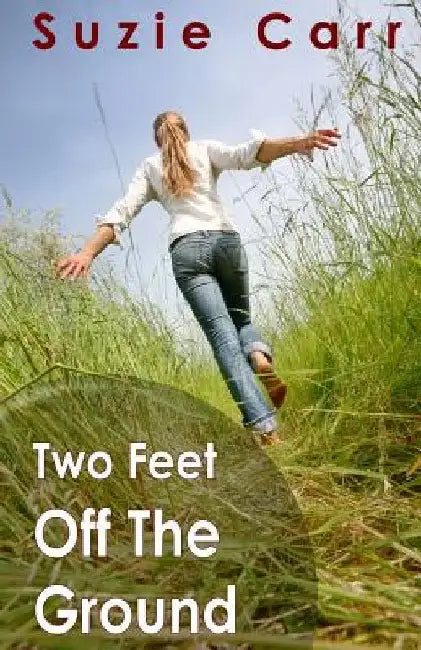 Two Feet Off The Ground by Suzie Carr
