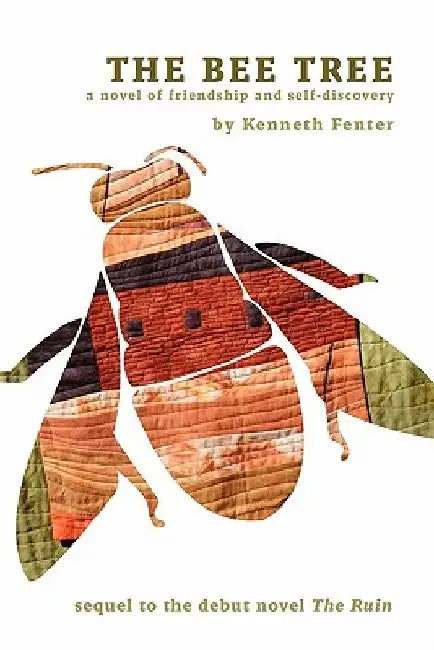 The Bee Tree by Kenneth Fenter