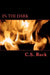 In the Dark by C. S. Rock