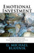 Emotional Investment: Transforming Psychotherapeutic Assumptions by G. Michael Blahnik