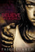 Believe Like a Child by Paige Dearth