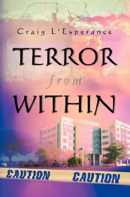 Terror from Within by Craig L'Esperance
