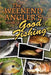 The Weekend Angler's Guide To Good Fishing by Keith Bartlett