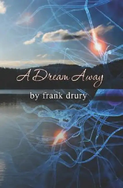 A Dream Away by Frank Drury