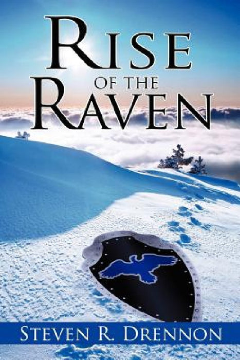 Rise of the Raven by Steven R. Drennon