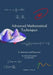 Advanced Mathematical Techniques: for Scientists and Engineers, second edition by Jonathan a. Osborne