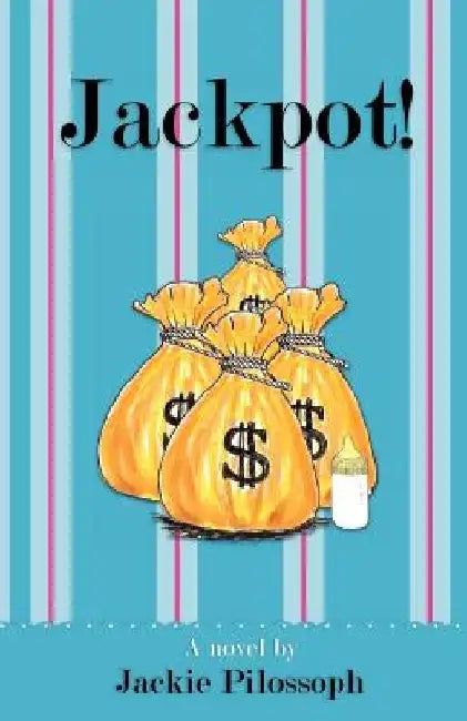 Jackpot! by Jackie Pilossoph