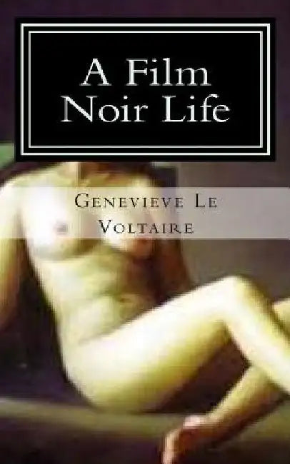 A Film Noir Life: The Opening by Jennifer M. Gordon