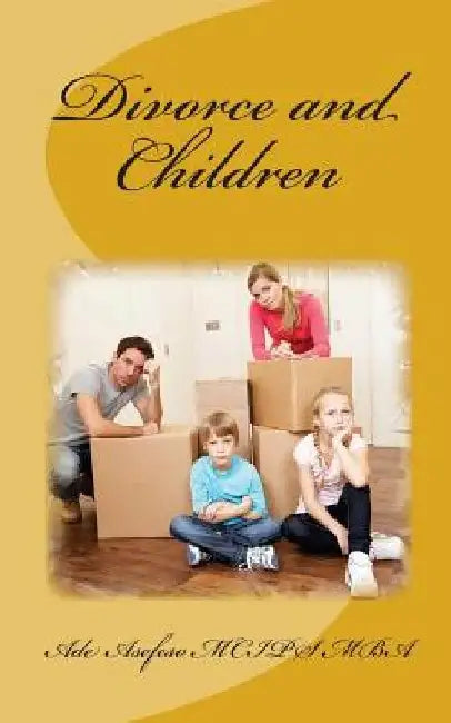 Divorce and Children by Ade Asefeso Mba