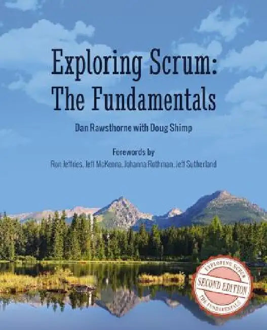 Exploring Scrum: The Fundamentals by Doug Shimp